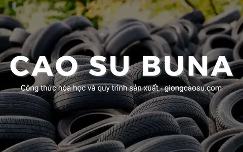 Sản phẩm cao su Buna tổng hợp từ butadien